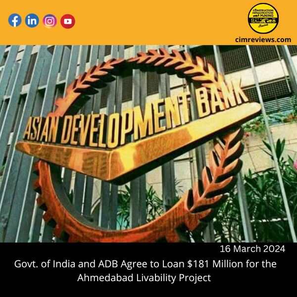 Govt. of India and ADB Agree to Loan 1 Million for the Ahmedabad Livability Project