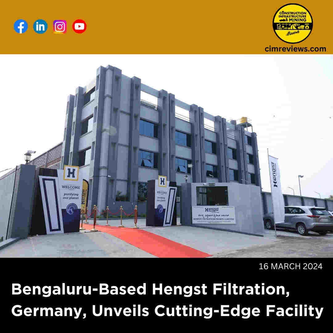 Bengaluru-Based Hengst Filtration, Germany, Unveils Cutting-Edge Facility
