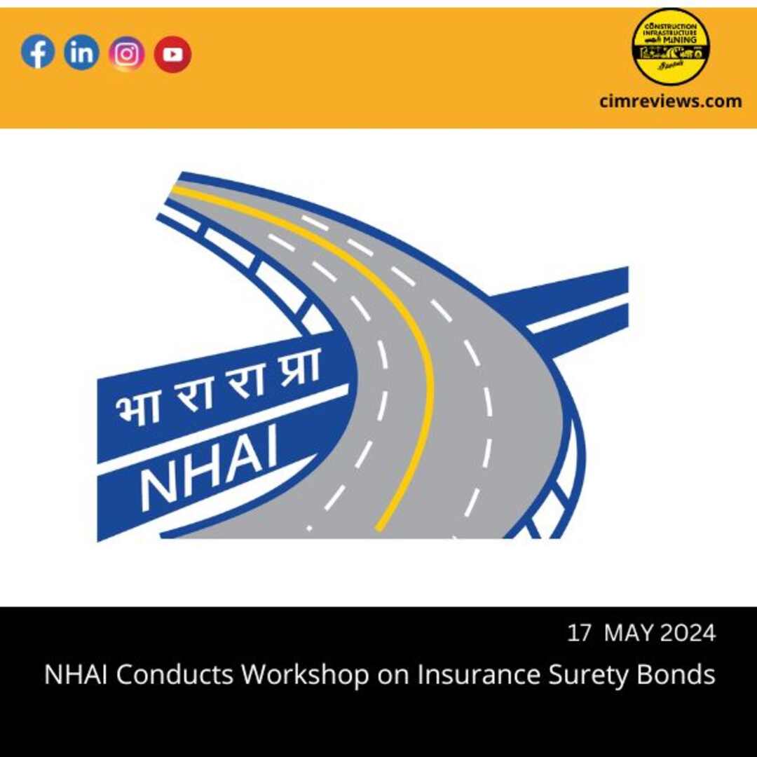NHAI Conducts Workshop on Insurance Surety Bonds