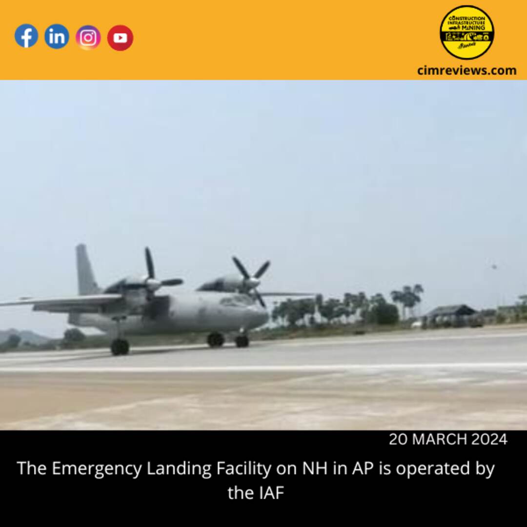 The Emergency Landing Facility on NH in AP is operated by the IAF