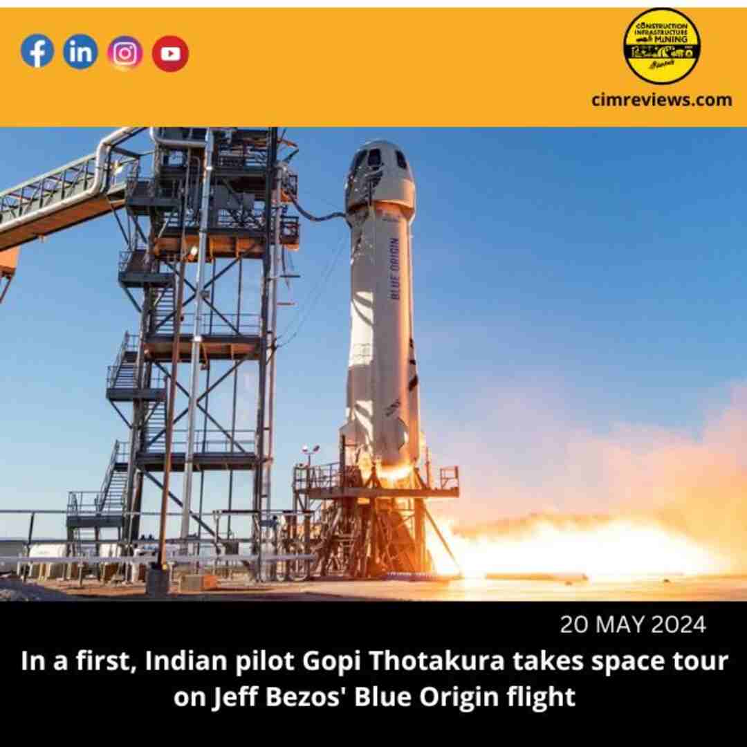 In a first, Indian pilot Gopi Thotakura takes space tour on Jeff Bezos’ Blue Origin flight