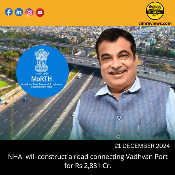 NHAI to Build Rs 2,881 Cr Road Link to Vadhvan Port