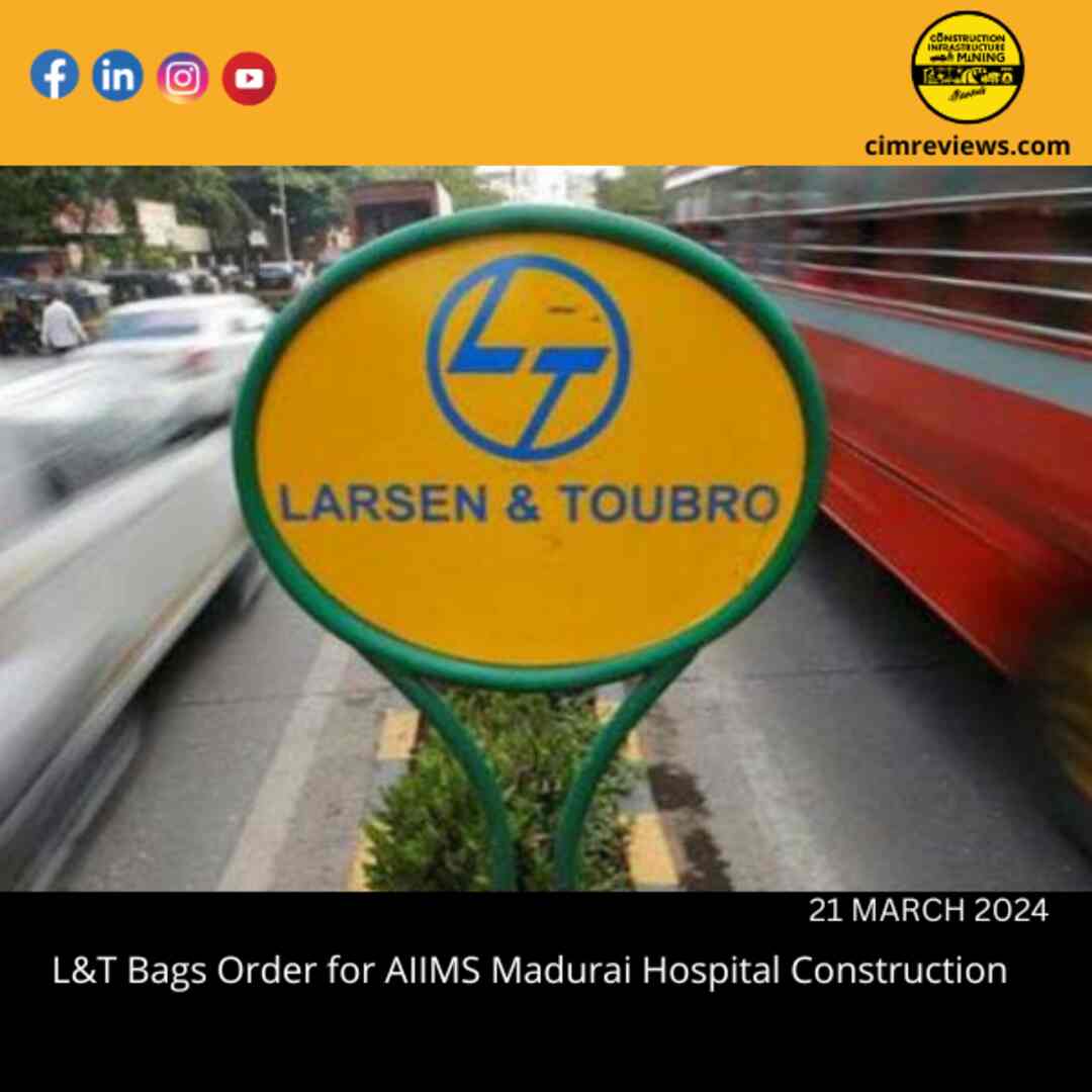 L&T Bags Order for AIIMS Madurai Hospital Construction