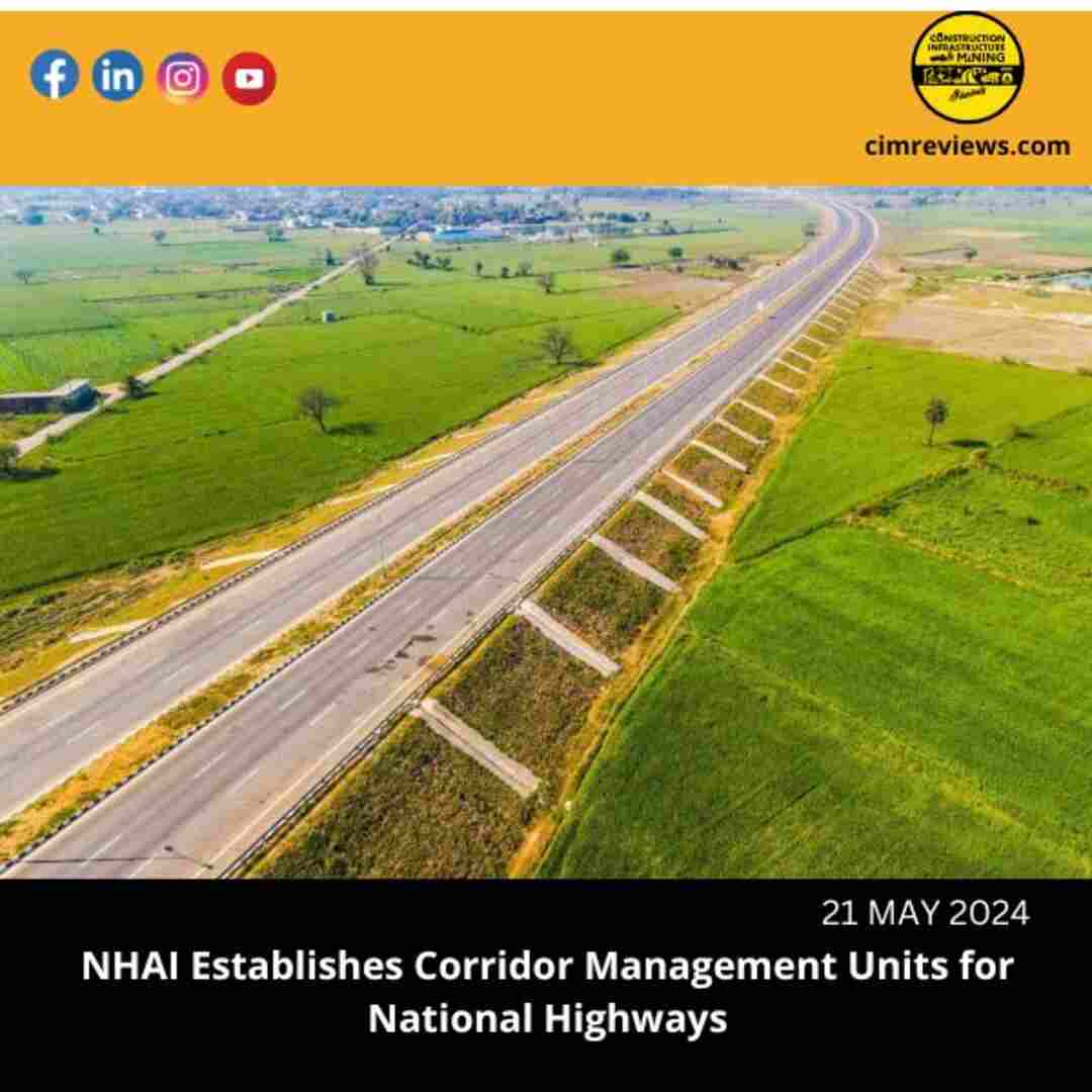 NHAI Establishes Corridor Management Units for National Highways