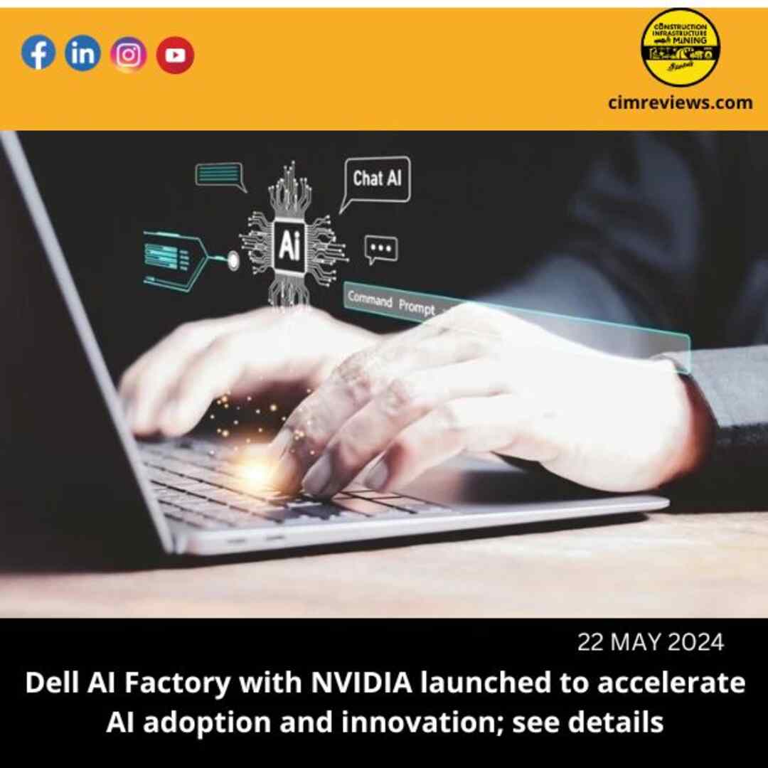 Dell AI Factory with NVIDIA launched to accelerate AI adoption and innovation; see details