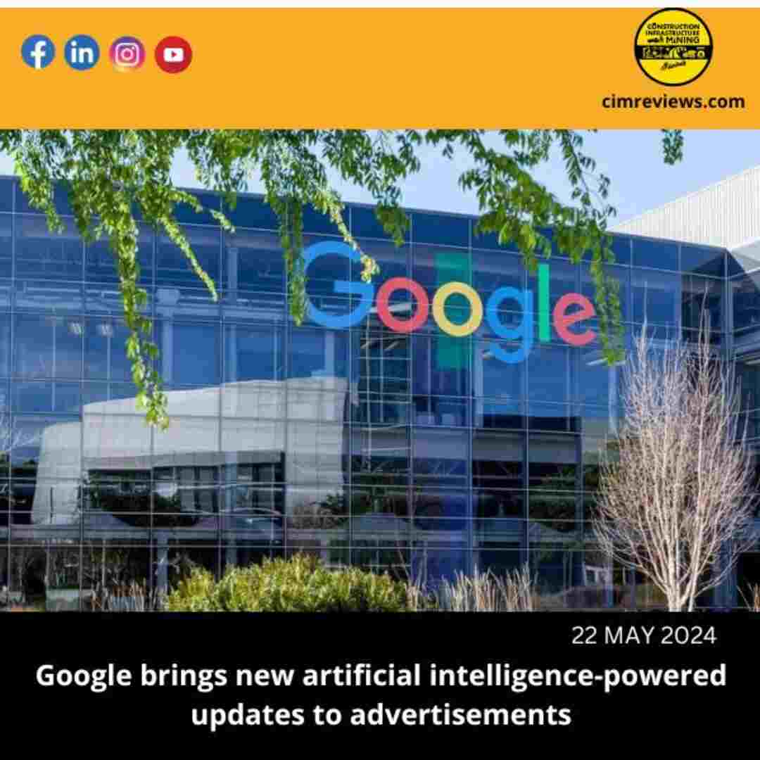 Google brings new artificial intelligence-powered updates to advertisements
