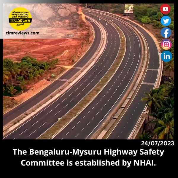 The Bengaluru-Mysuru Highway Safety Committee is established by NHAI.