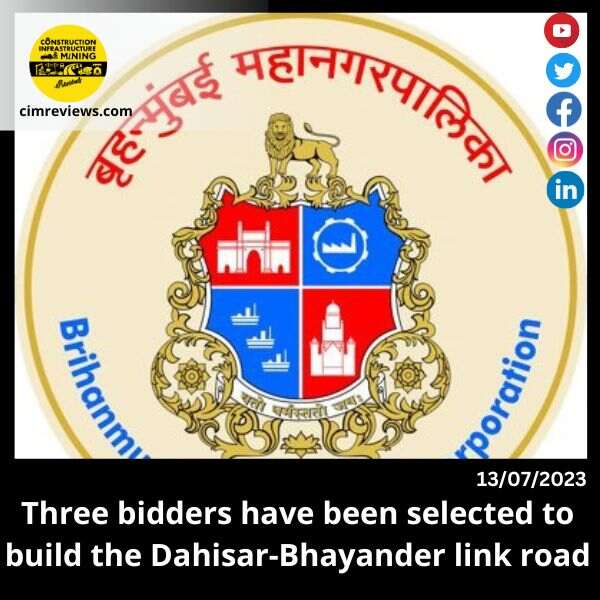 Three bidders have been selected to build the Dahisar-Bhayander link road
