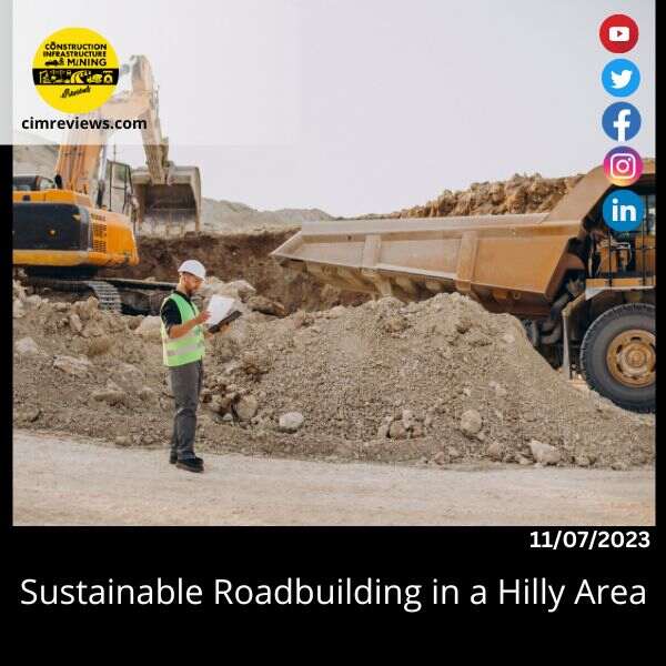 Sustainable Roadbuilding in a Hilly Area