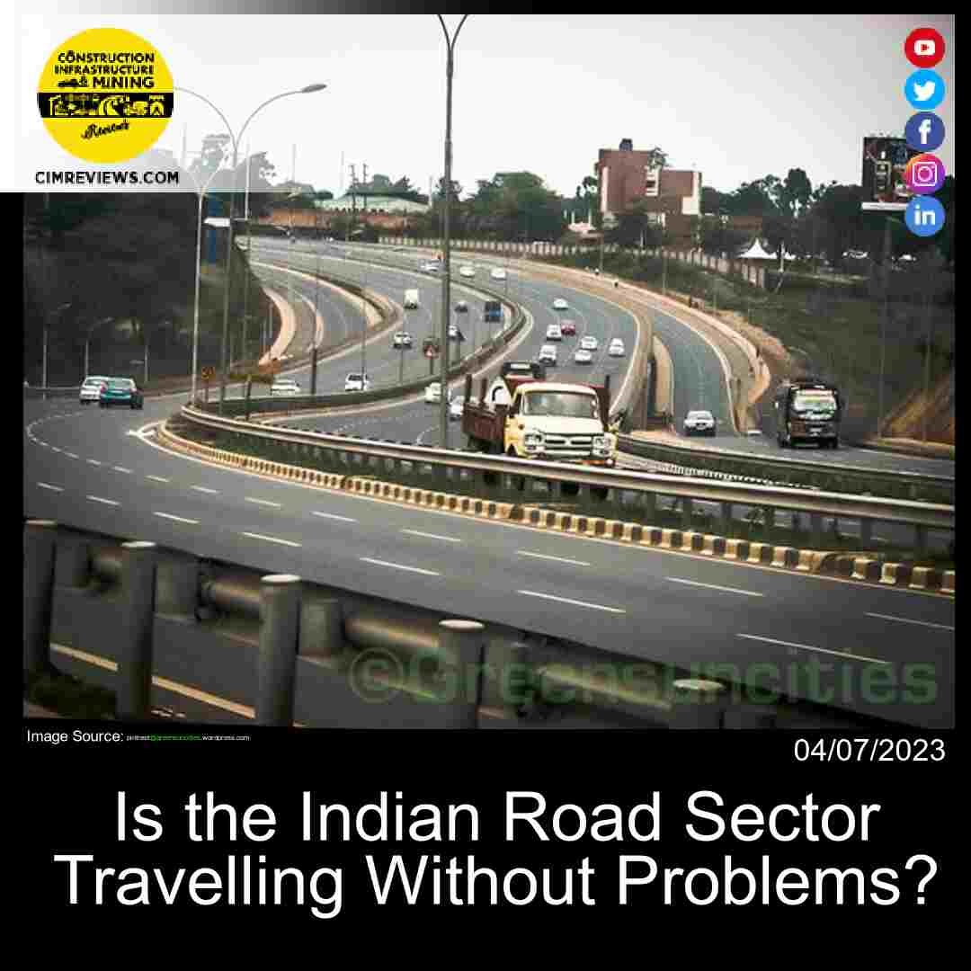 Is the Indian Road Sector Travelling Without Problems?