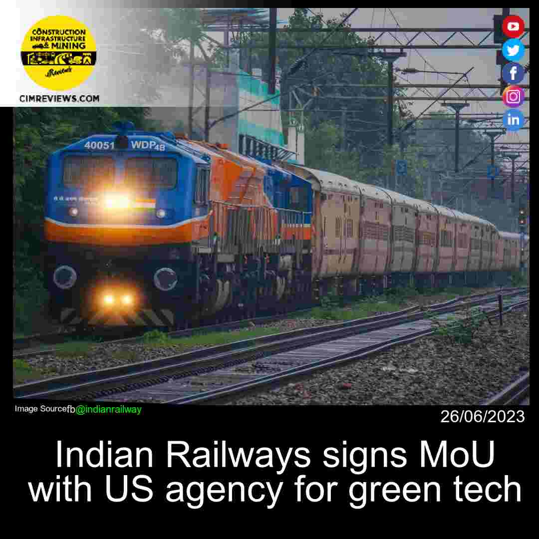 Indian Railways signs MoU with US agency for green tech