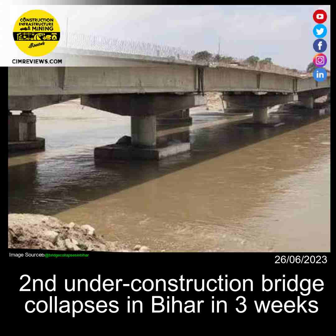 2nd under-construction bridge collapses in Bihar in 3 weeks