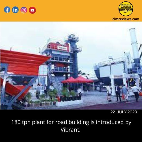 180 tph plant for road building is introduced by Vibrant.
