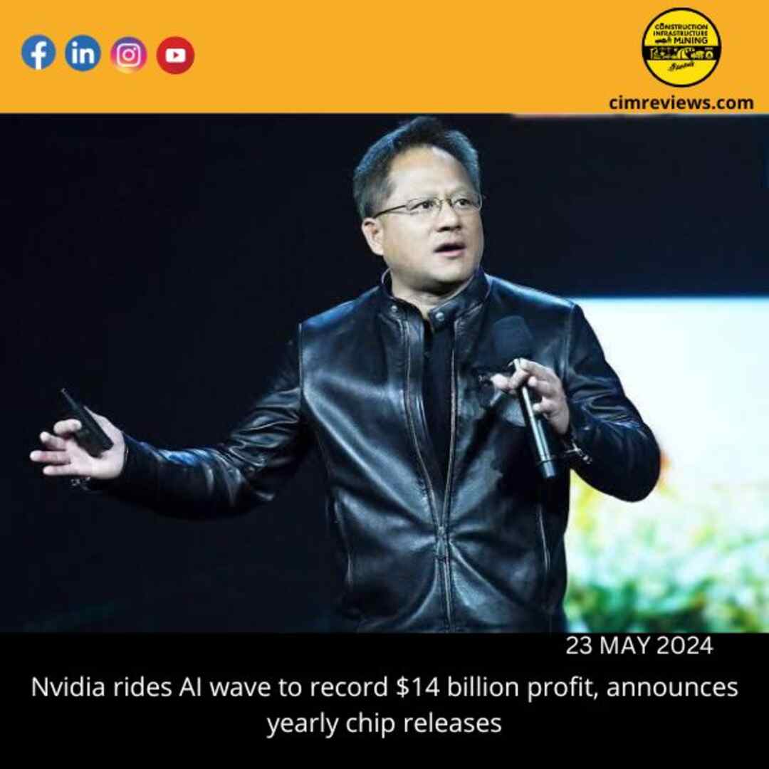 Nvidia rides AI wave to record  billion profit, announces yearly chip releases