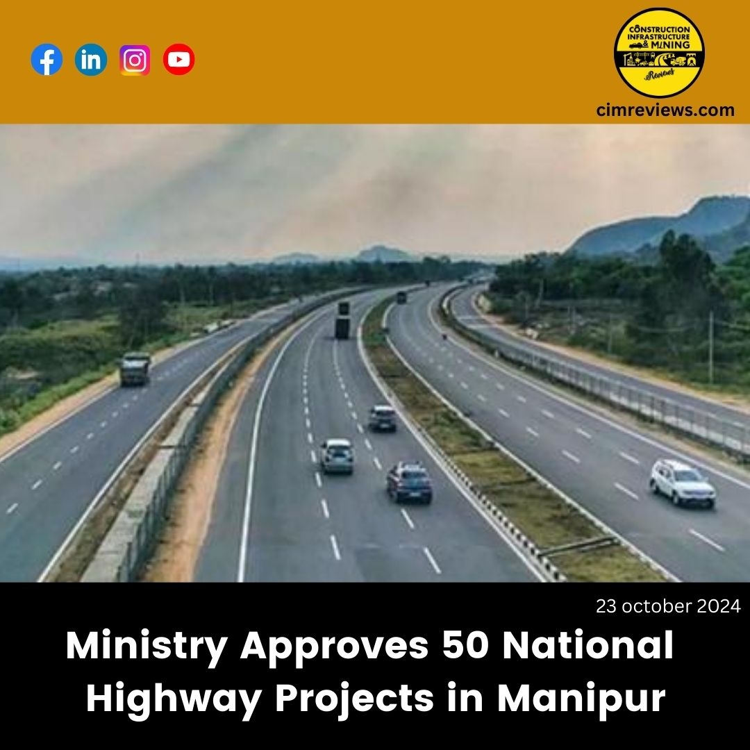 Ministry Approves 50 National Highway Projects in Manipur