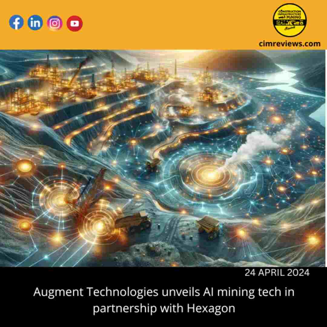 Augment Technologies unveils AI mining technology in partnership with Hexagon