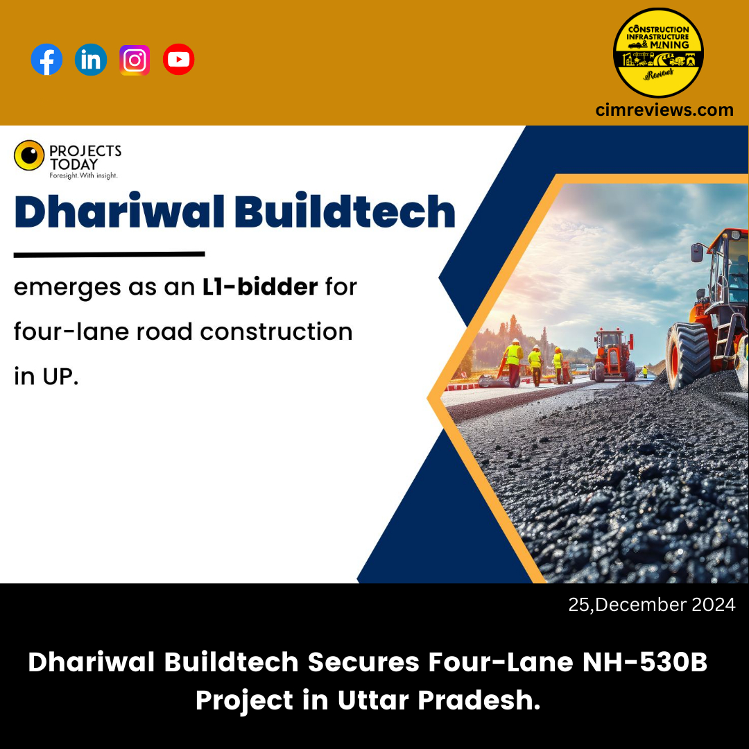 Dhariwal Buildtech Secures Four-Lane NH-530B Project in Uttar Pradesh