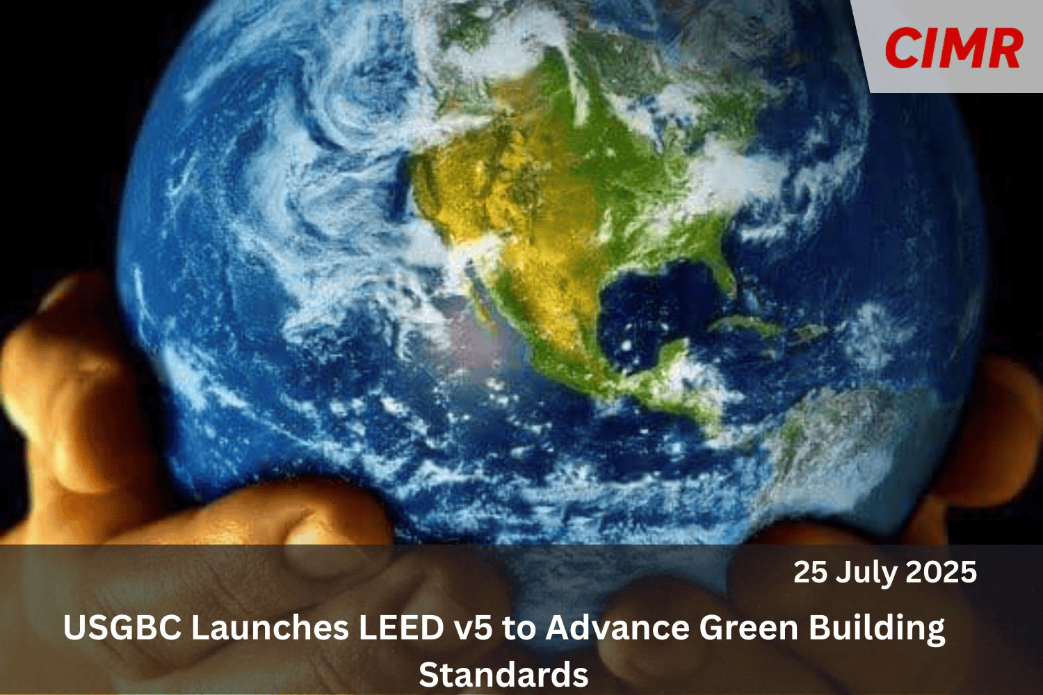 USGBC Launches LEED v5 to Advance Green Building Standards