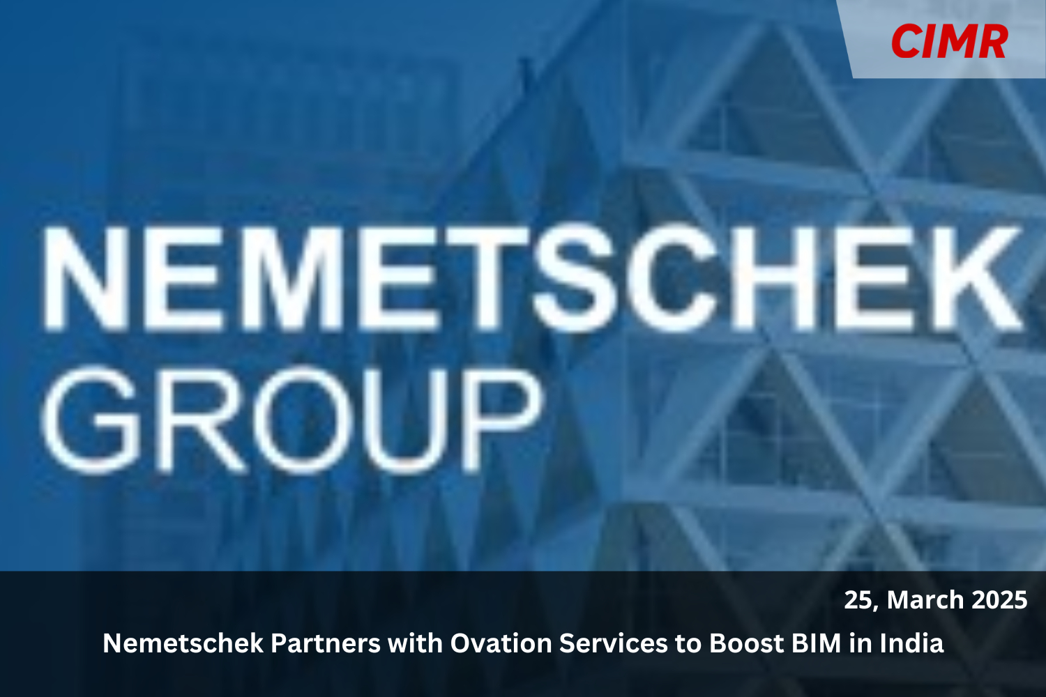 Nemetschek Partners with Ovation Services to Boost BIM in India