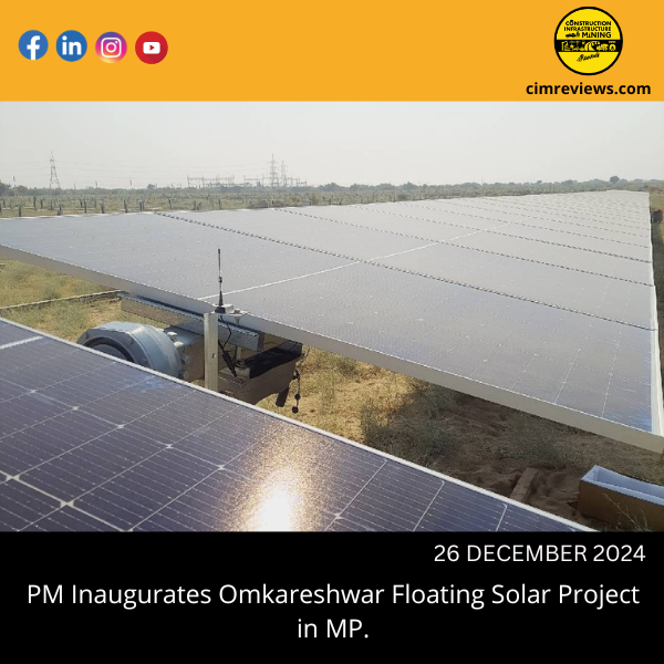 PM Inaugurates Omkareshwar Floating Solar Project in MP