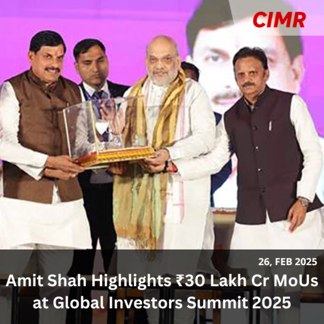 Amit Shah Highlights ₹30 Lakh Cr MoUs at Global Investors Summit 2025