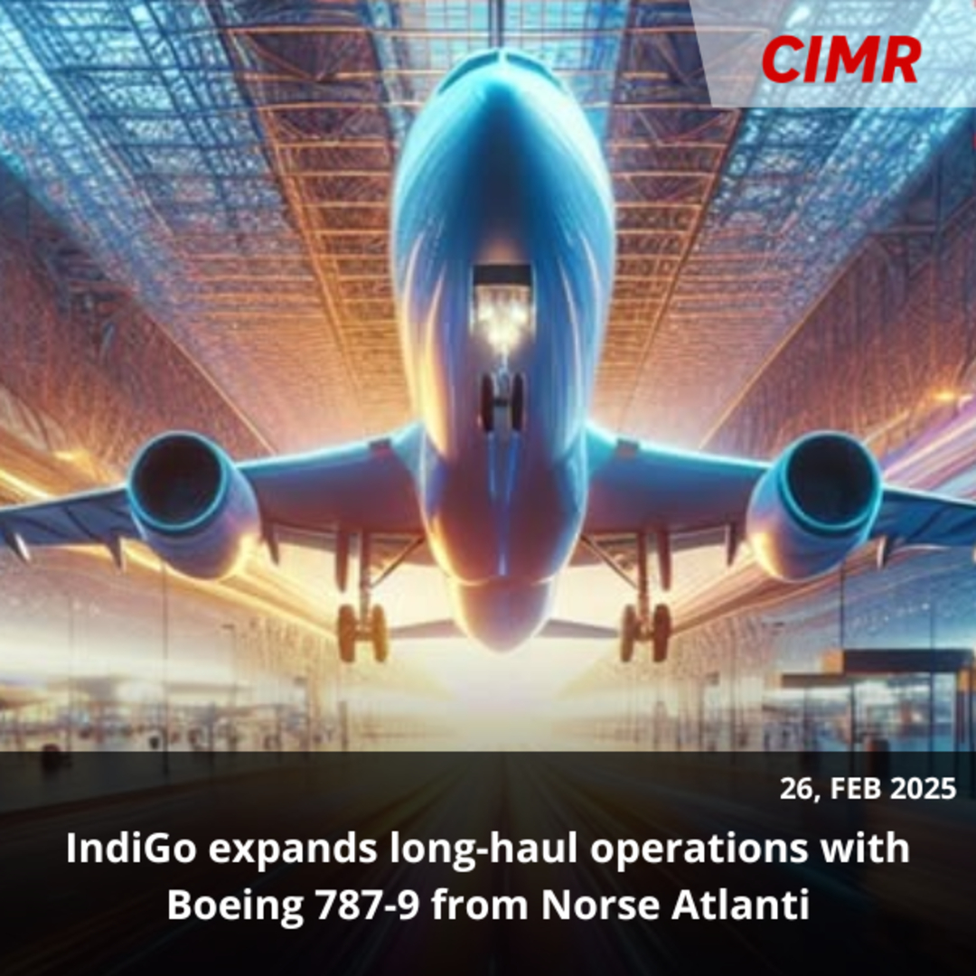 IndiGo expands long-haul operations with Boeing 787-9 from Norse Atlanti