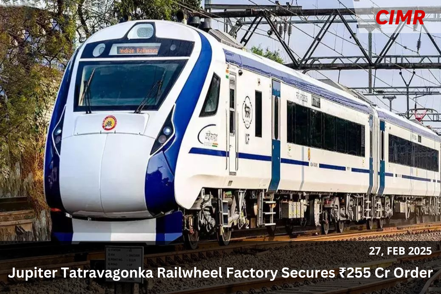 Jupiter Tatravagonka Railwheel Factory Secures ₹255 Cr Order