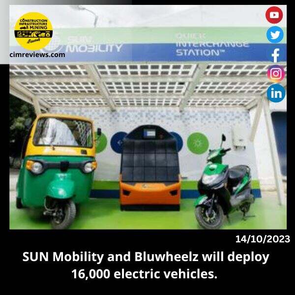 SUN Mobility and Bluwheelz will deploy 16,000 electric vehicles.