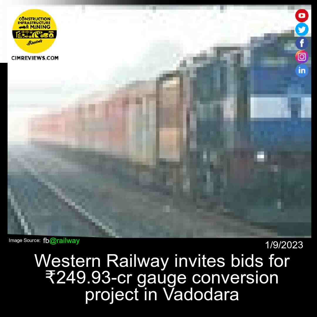 Western Railway invites bids for ₹249.93-cr gauge conversion project in Vadodara