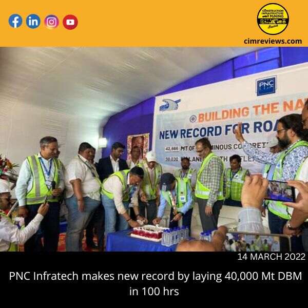 PNC Infratech makes new record by laying 40,000 Mt DBM in 100 hrs