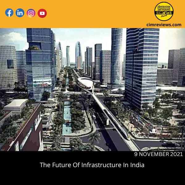 The Future Of Infrastructure In India