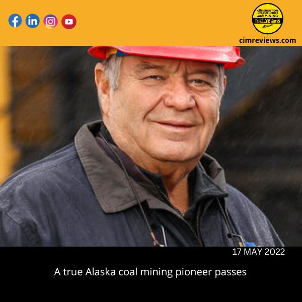 A true Alaska coal mining pioneer passes