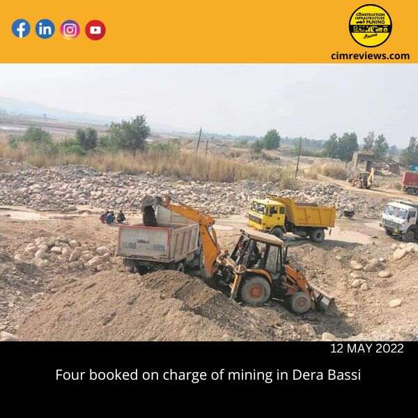 Four booked on charge of mining in Dera Bassi