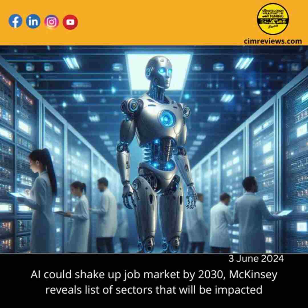 AI could shake up job market by 2030, McKinsey reveals list of sectors that will be impacted