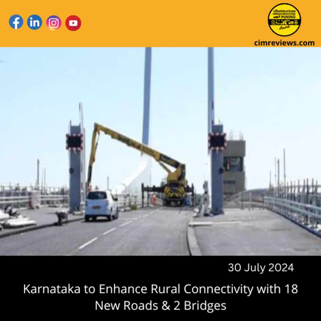 Karnataka to Enhance Rural Connectivity with 18 New Roads & 2 Bridges