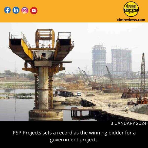 PSP Projects sets a record as the winning bidder for a government project.