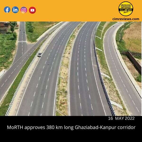 MoRTH approves 380 km long Ghaziabad-Kanpur corridor
