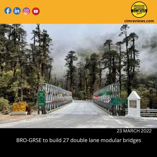 BRO-GRSE to build 27 double lane modular bridges
