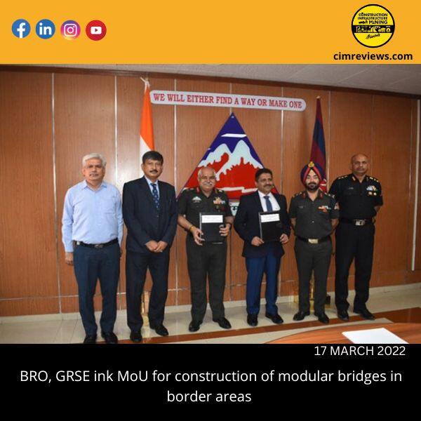 BRO, GRSE ink MoU for construction of modular bridges in border areas