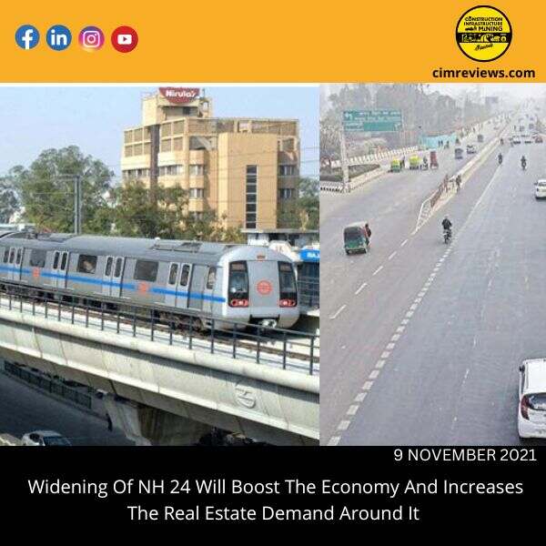 Widening Of NH 24 Will Boost The Economy And Increases The Real Estate Demand Around It