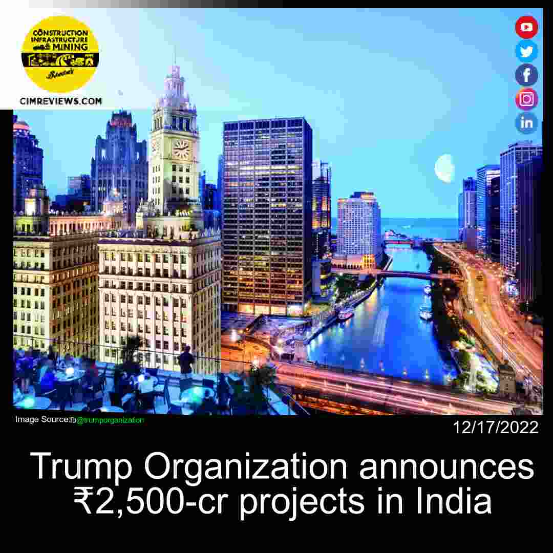 Trump Organization announces ₹2,500-cr projects in India