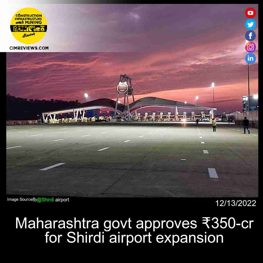 Maharashtra govt approves ₹350-cr for Shirdi airport expansion