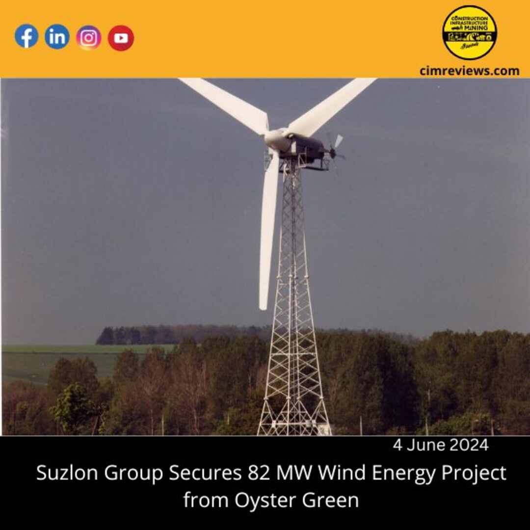 Suzlon Group Secures 82 MW Wind Energy Project from Oyster Green