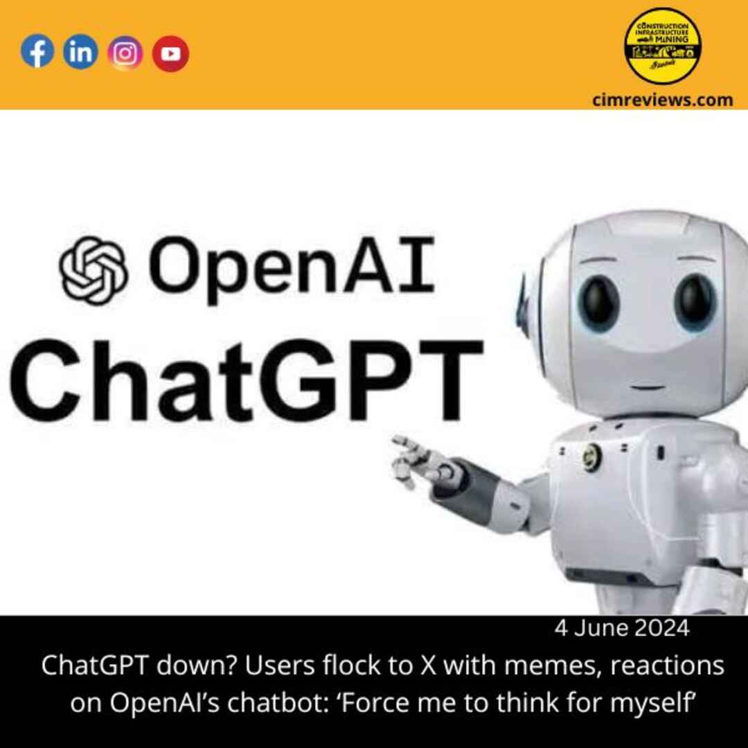 ChatGPT down? Users flock to X with memes, reactions on OpenAI’s chatbot: ‘Force me to think for myself’