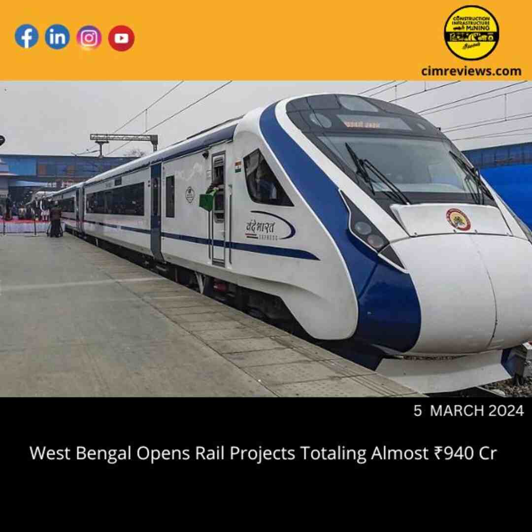 West Bengal Opens Rail Projects Totaling Almost ₹940 Cr