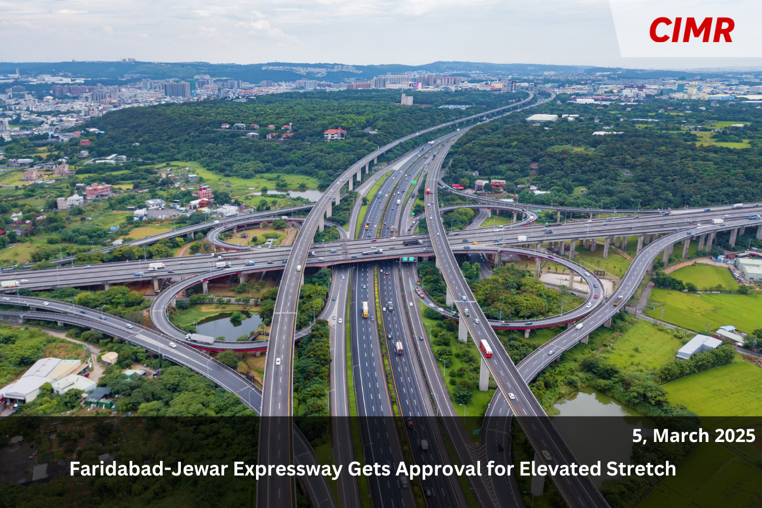 Faridabad-Jewar Expressway Gets Approval for Elevated Stretch