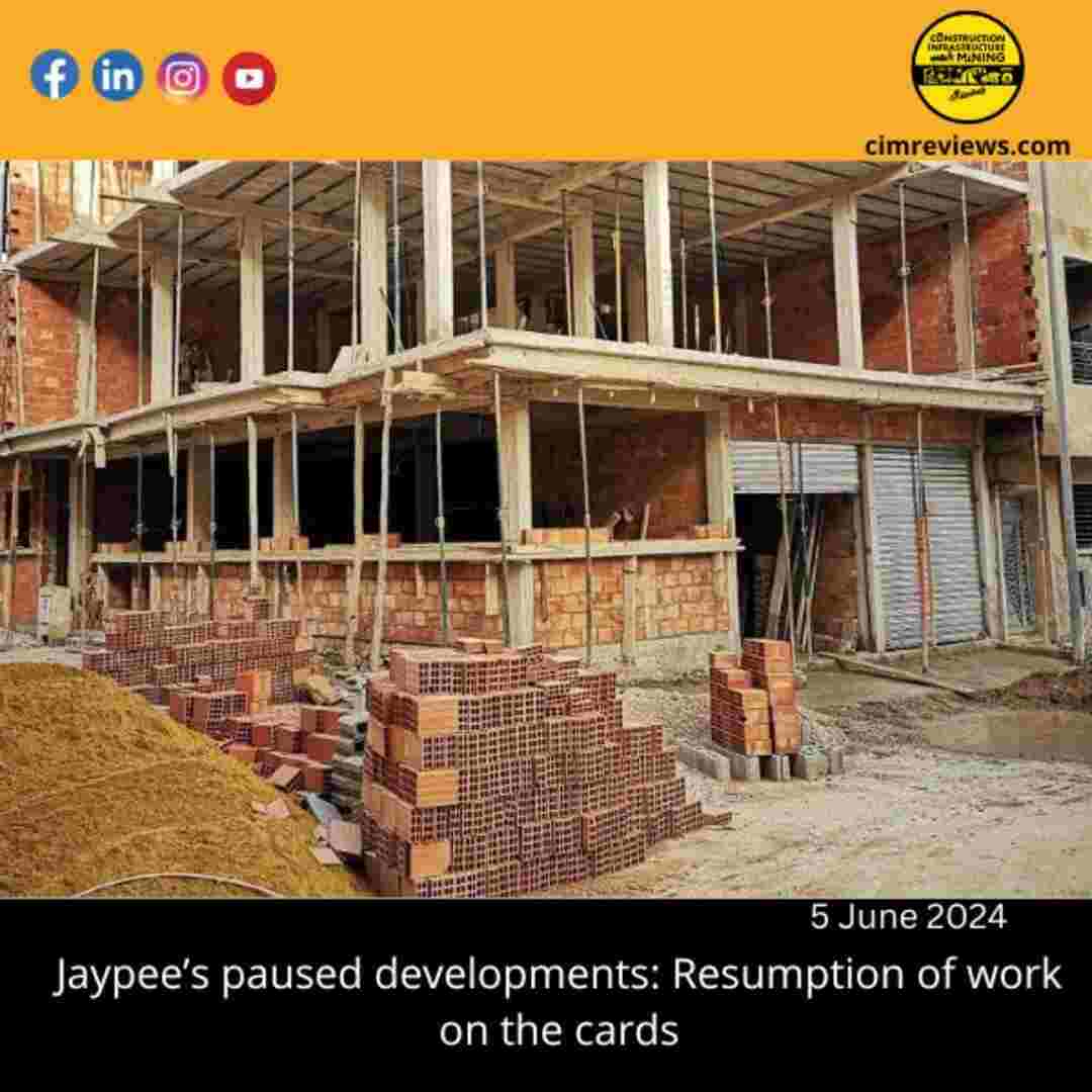 Jaypee’s paused developments: Resumption of work on the cards