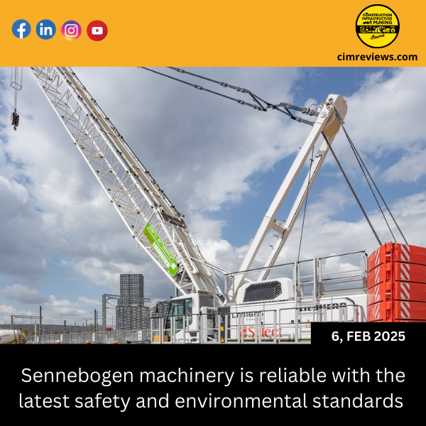 Sennebogen machinery is reliable with the latest safety and environmental standards