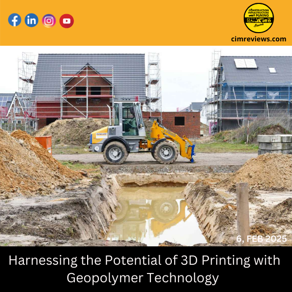 Harnessing the Potential of 3D Printing with Geopolymer Technology