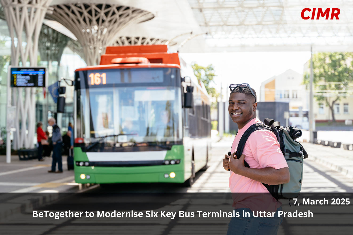 BeTogether to Modernise Six Key Bus Terminals in Uttar Pradesh